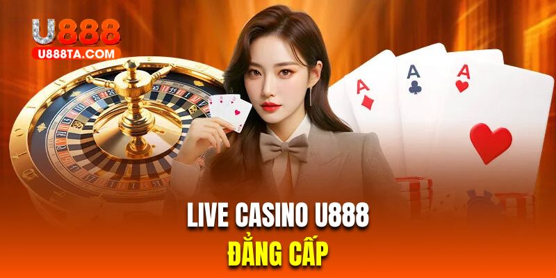 Trải nghiệm sảnh live casino với hàng loạt sản phẩm bài trực tuyến