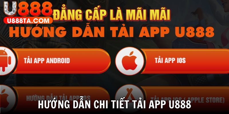 Tải app U88 có đủ lựa chọn cho Android lẫn iOS